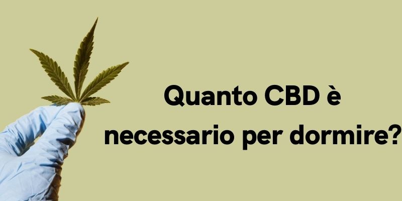 Quanto CBD è necessario per dormire?